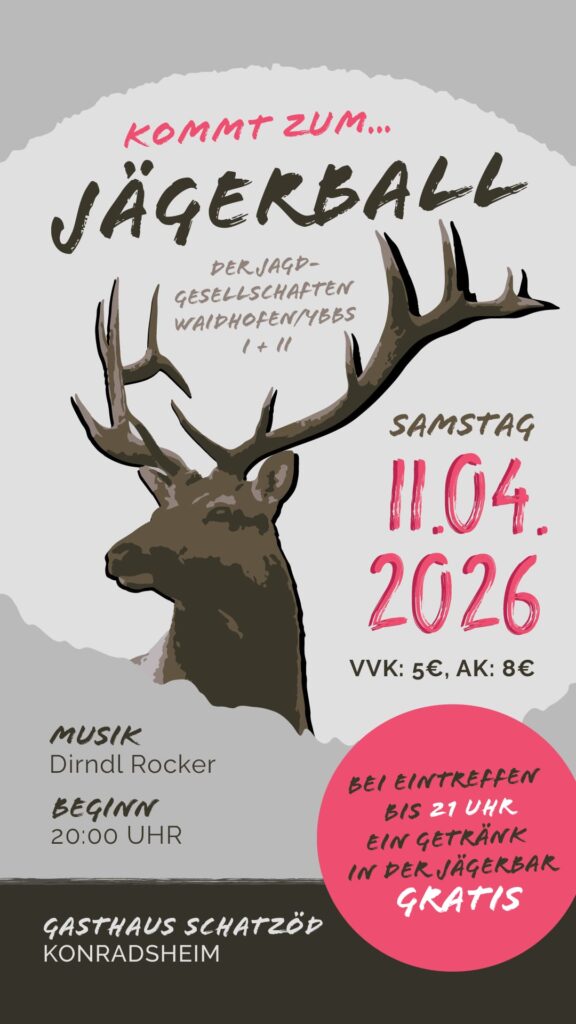 Einladung zum Jägerball der Jagdgesellschaften Waidhofen/Ybbs I und II